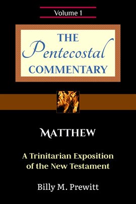 Cover image for The Pentecostal Commentary: Matthew