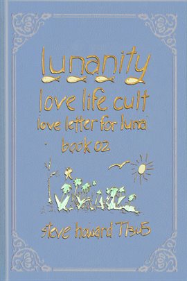 Cover image for Lunanity Love Life Cult Love Letter for Luna: Book 2