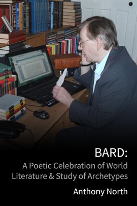 Cover image for Bard: A Celebration of World Literature & Study of Archetypes