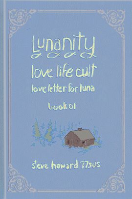 Cover image for Lunanity Love Life Cult Love Letter for Luna