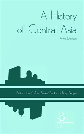 Cover image for A History of Central Asia