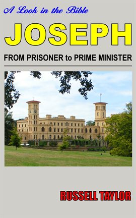 Cover image for Joseph: From Prisoner to Prime Minister