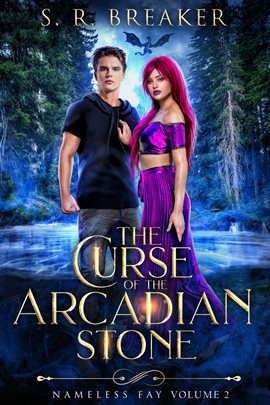 The Curse of the Arcadian Stone: (Volume 2 Broken Fate)