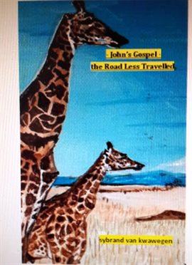 Cover image for John's Gospel - The Road Less Travelled