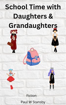 Cover image for School Time With Daughters & Granddaughters