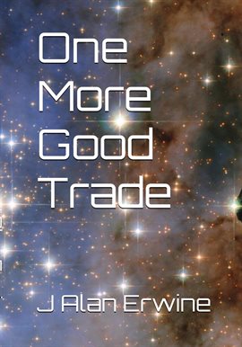 Cover image for One More Good Trade