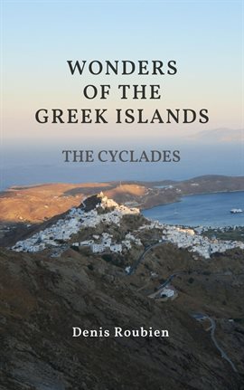 Cover image for Wonders of the Greek Islands - The Cyclades