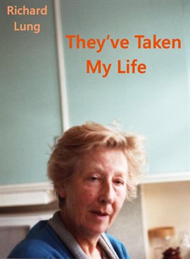 Cover image for They've Taken My Life