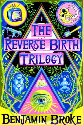 Cover image for The Reverse Birth Trilogy