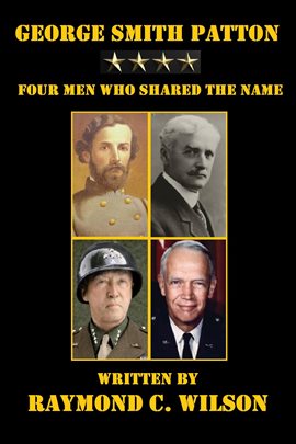 Cover image for George Smith Patton: Four Men Who Shared the Name