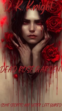 Cover image for Dead Rose Garden