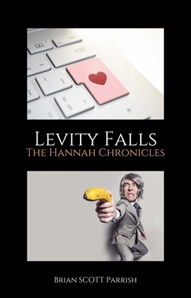 Cover image for Levity Falls: The Hannah Chronicles