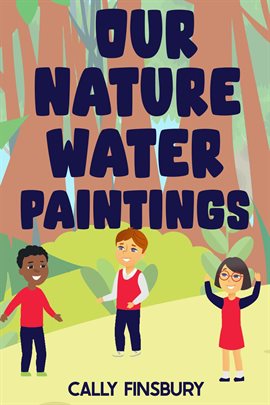 Cover image for Our Nature Water Paintings