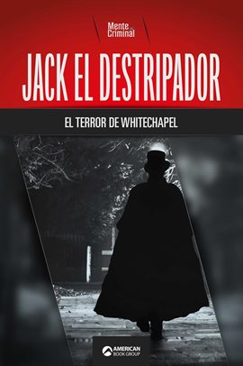 Cover image for Jack el Destripador, el terror de Whitechapel