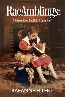 Imagen de portada para Raeamblings: A Memoir About Disability & Other Stuff