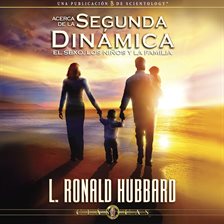 Cover image for Acerca de la Segunda Dinámica - El Sexo, Los Niños y la Familia