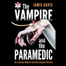 Imagen de portada para The Vampire and the Paramedic