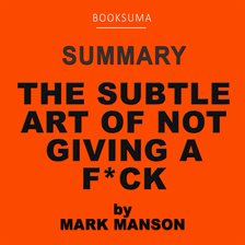 Cover image for Summary of The Subtle Art of Not Giving a F*** by Mark Manson