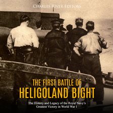 Imagen de portada para The First Battle of Heligoland Bight