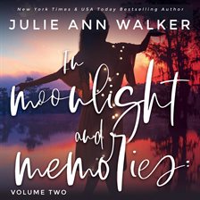 Cover image for In Moonlight and Memories, Vol. Two