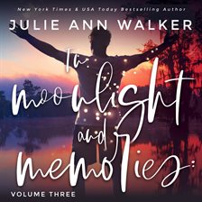 Cover image for In Moonlight and Memories, Volume Three