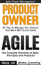 Imagen de portada para Agile Product Management: Product Owner: 27 Tips to Manage Your Product & Agile