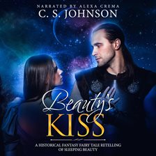 Cover image for Beauty's Kiss: A Historical Fantasy Fairy Tale Retelling of Sleeping Beauty
