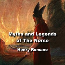 Cover image for Myths and Legends of The Norse