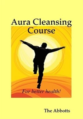 Cover image for Aura Cleansing Course - For Better Health!