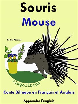 Cover image for Conte Bilingue en Français et Anglais: Souris - Mouse