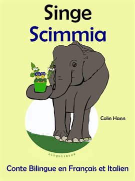 Cover image for Conte Bilingue en Français et Italien: Singe - Scimmia (Collection apprendre l'italien)