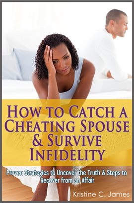 Imagen de portada para How to Catch a Cheating Spouse & Survive Infidelity