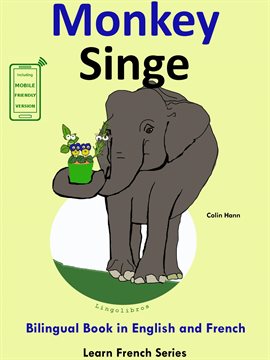 Cover image for Learn French: French for Kids. Bilingual Book in English and French: Monkey - Singe