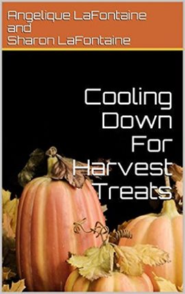 Cover image for Cooling down for Harvest Treats - Seasonal Collection of Fall Time Treat Recipes