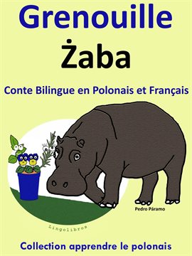 Cover image for Conte Bilingue en Polonais et Français: Grenouille - Zaba. Collection apprendre le Polonais..