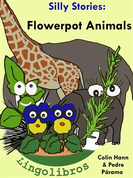 Cover image for 4 Silly Stories: Flowerpot Animals