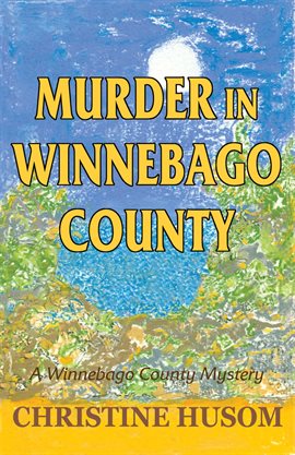Cover image for Murder in Winnebago County