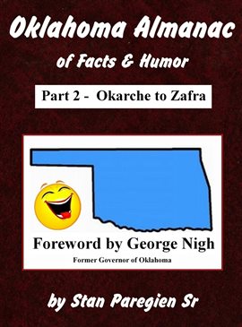 Cover image for Oklahoma Almanac of Facts & Humor: Part 2 - Okarche to Zafra