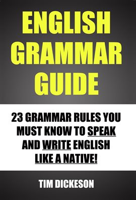 Cover image for English Grammar Guide - 23 Grammar Rules You Must Know to Speak and Write English Like a Native