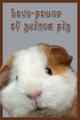 Cover image for Love-Power of Guinea Pig