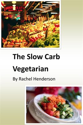 Cover image for The Slow Carb Vegetarian