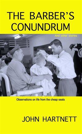 Cover image for The Barber's Conundrum and Other Stories: Observations on Life From the Cheap Seats