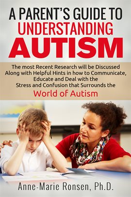 Imagen de portada para A Parent's Guide To Understanding Autism