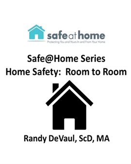 Cover image for Home Safety: Room to Room