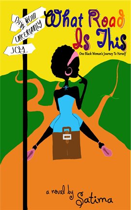 Imagen de portada para What Road Is This: One Black Woman's Journey To Herself