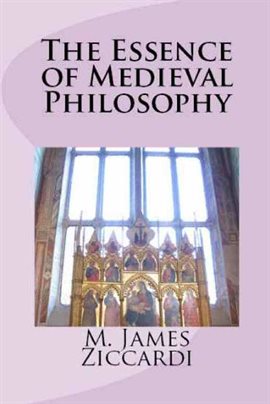 Cover image for The Essence of Medieval Philosophy