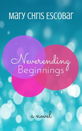 Cover image for Neverending Beginnings