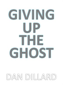 Cover image for Giving up the Ghost