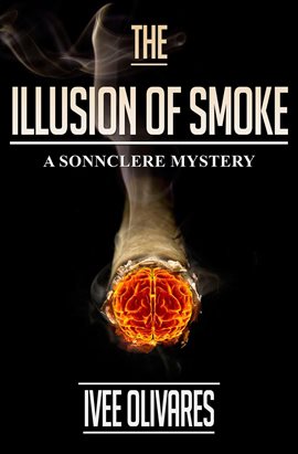 Cover image for The Illusion of Smoke: The Prequel