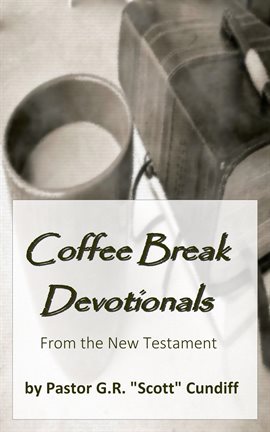Cover image for Coffee Break Devotionals: From the New Testament